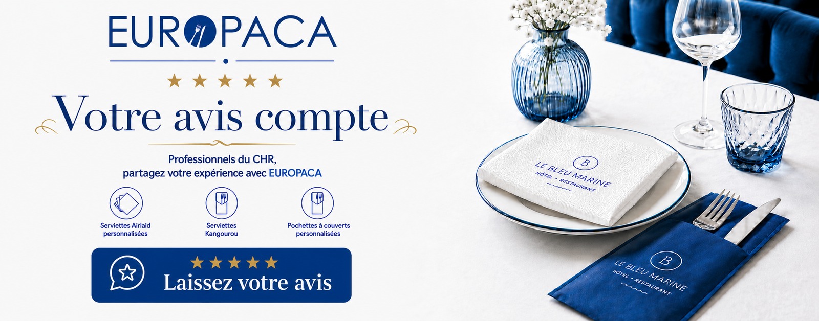 Avis EUROPACA : serviettes et pochettes personnalis&eacute;es